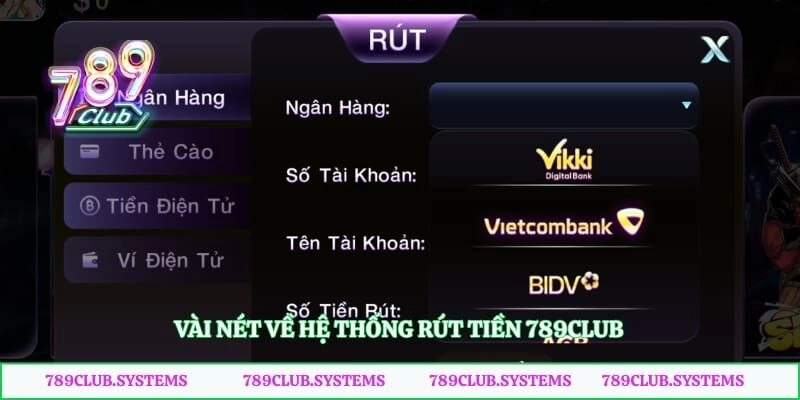 Vài nét về hệ thống rút tiền 789club
